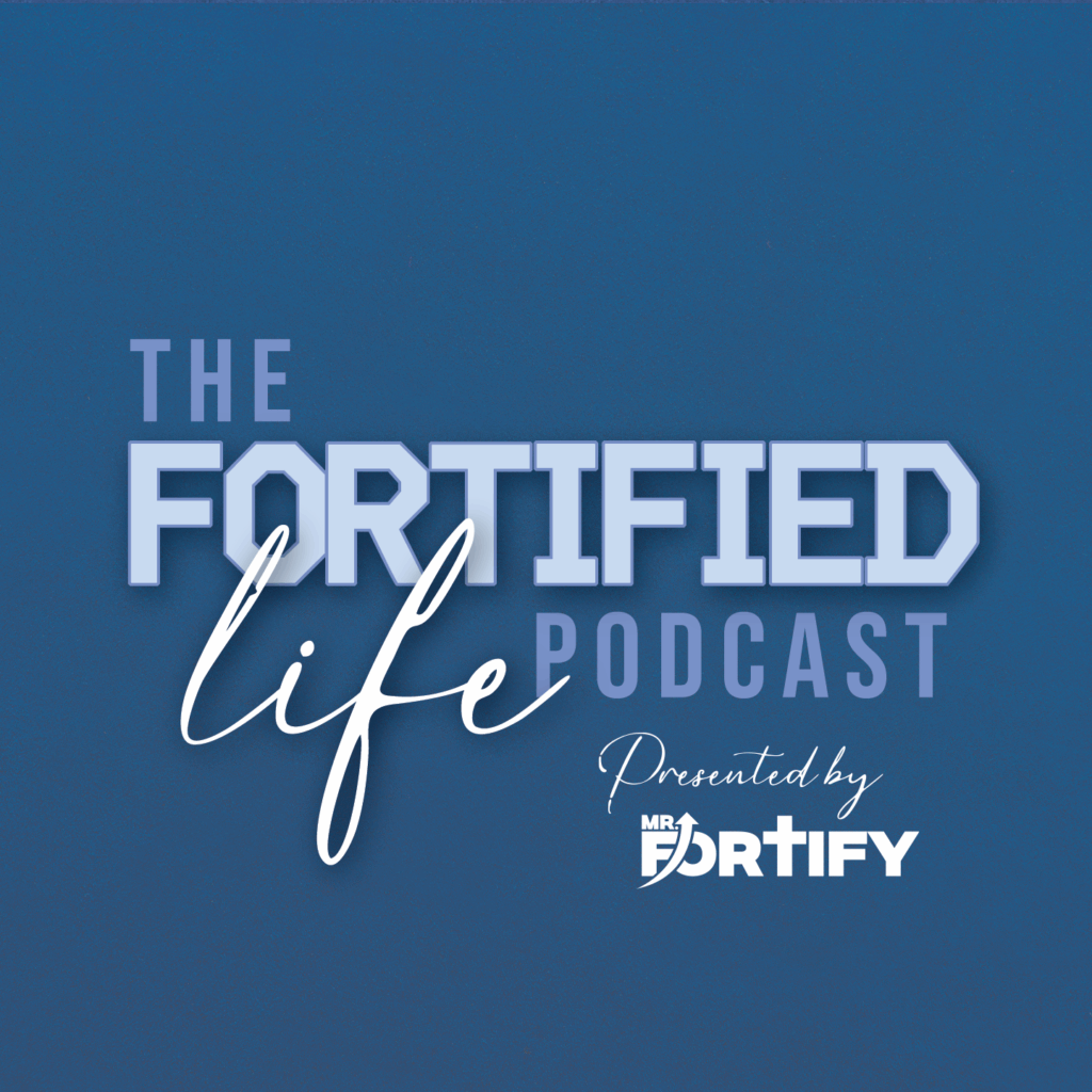 The Fortified Life Podcast Logo with Mr Fortify